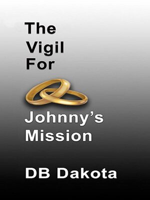 cover image of The Vigil For Johnny's Mission